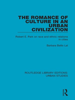 cover image of The Romance of Culture in an Urban Civilisation